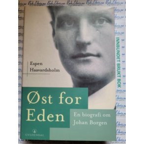 �st for Eden - En biografi om Johan Borgen