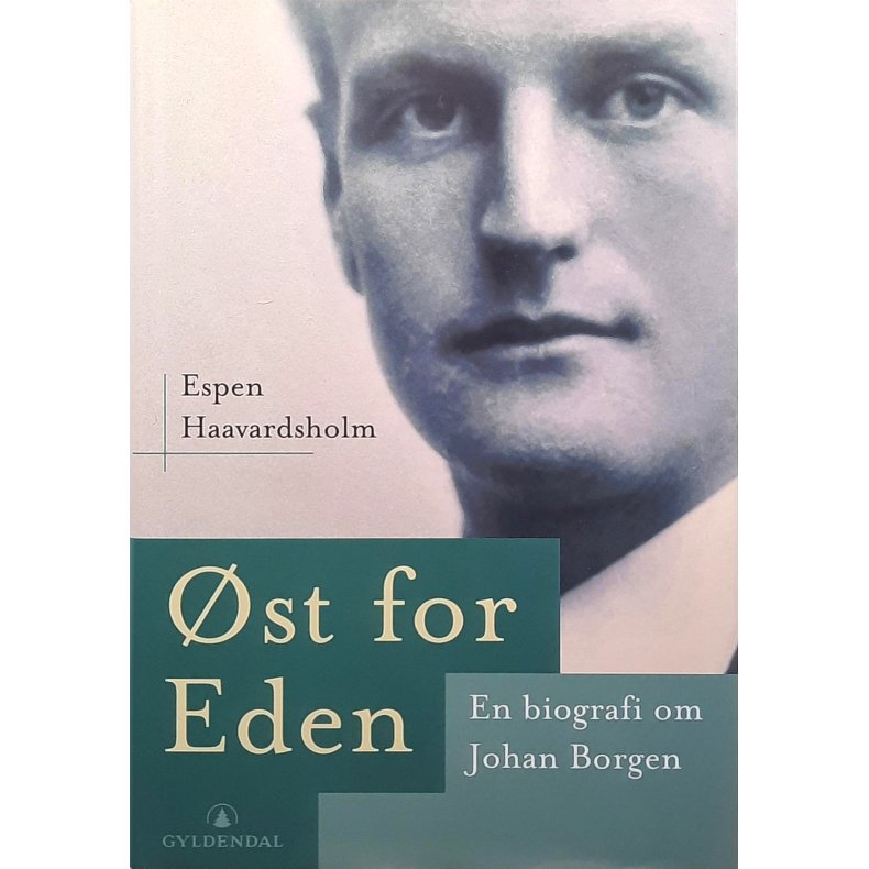 Espen Haavardsholm - �st for Eden (Johan Borgen) Innbundet