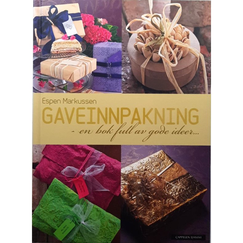 Espen Markussen - Gaveinnpakning - en bok full av gode ideer...