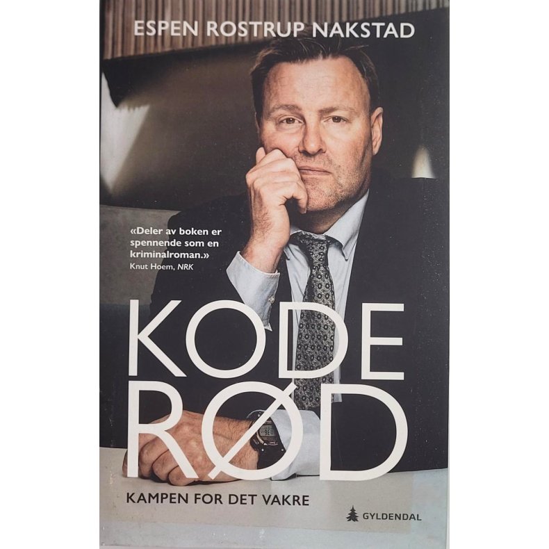 Espen Rostrup Nakstad - Kode rd - Kampen for det vakre