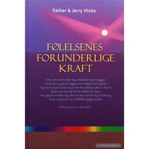 Esther & Jerry Hicks - Flelsenes forunderlige kraft