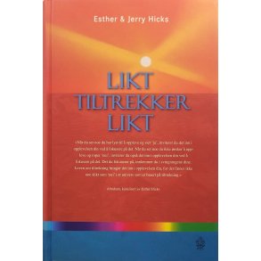 Esther & Jerry Hicks - Likt tiltrekker likt