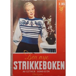 Esther Bondesen - Den nye strikkeboken 2. del - 1948 (Innbundet)