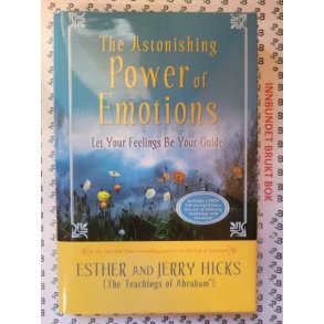 Esther Hicks and Jerry Hicks - The Astonishing Power of Emotions