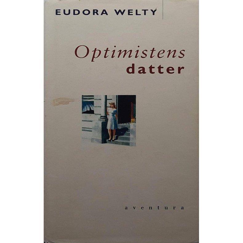 Eudora Welty - Optimistens datter - (I)