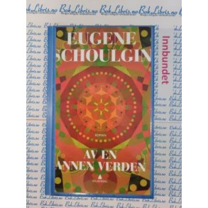 Eugene Schoulgin - Av en annen verden