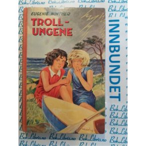 Eugenie Geelmuyden Winther - Trollungene