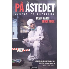 Eva B. Ragde og Trude Teige - P stedet - Jakten p bevisene