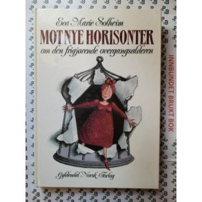 Eva Marie Solheim - Mot nye horisonter