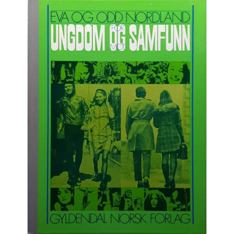 Eva Nordland og Odd Nordland - Ungdom og samfunn (Innbundet)