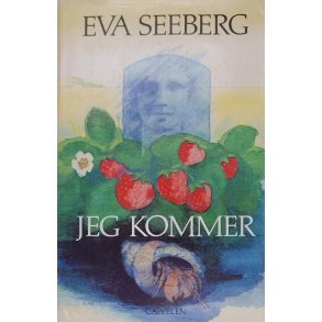 Eva Seeberg - Jeg kommer