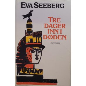 Eva Seeberg - Tre dager inn i dden