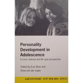 Eva Skoe and Anna von der Lippe (edit.) - Personality Development in Adolescence (Heftet)
