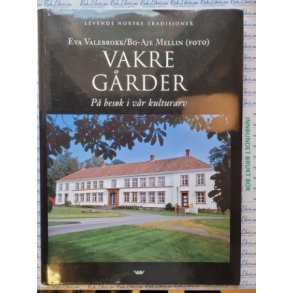 Eva Valebrokk - Vakre grder - P besk i vr kulturarv