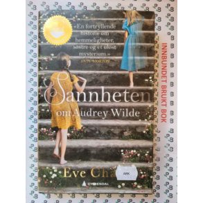 Eve Chase - Sannheten om Audrey Wilde