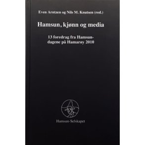 Even Arntzen og Nils M. Knutsen (red.) - Hamsun, kj�nn og media