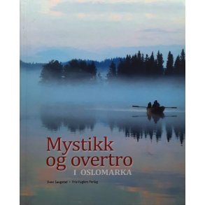Mystikk og overtro i Oslomarka (Innbundet)