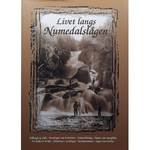 Even Tr�en m.fl. - Livet langs Numedalsl�gen (Innbundet)