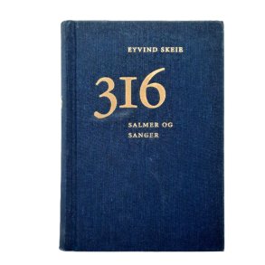 Eyvind Skeie - 316 salmer og sanger (Innbundet)