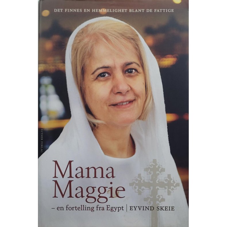 Eyvind Skeie - Mama Maggie: En fortelling fra Egypt