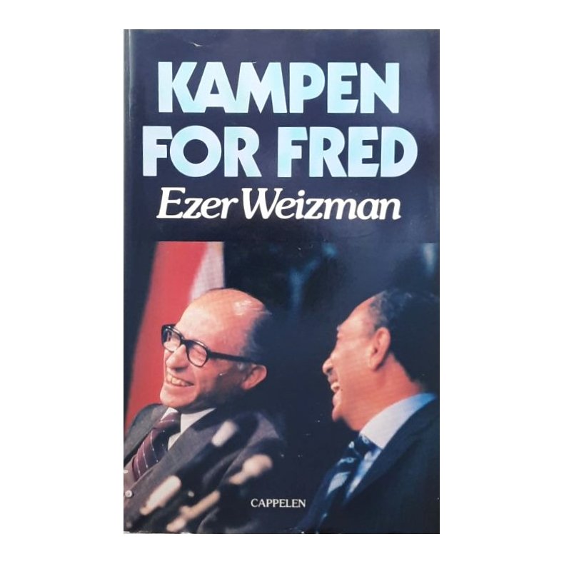 Ezer Weizman - Kampen for fred (Innbundet)
