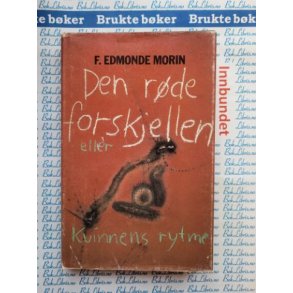 F. Edmonde Morin - Den rde forskjellen eller kvinnens rytme