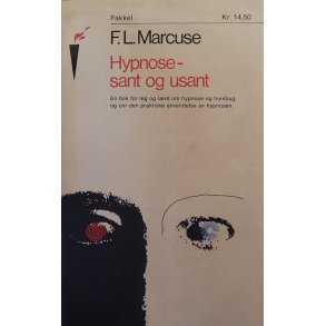 F. L. Marcuse - Hypnose - sant eller usant