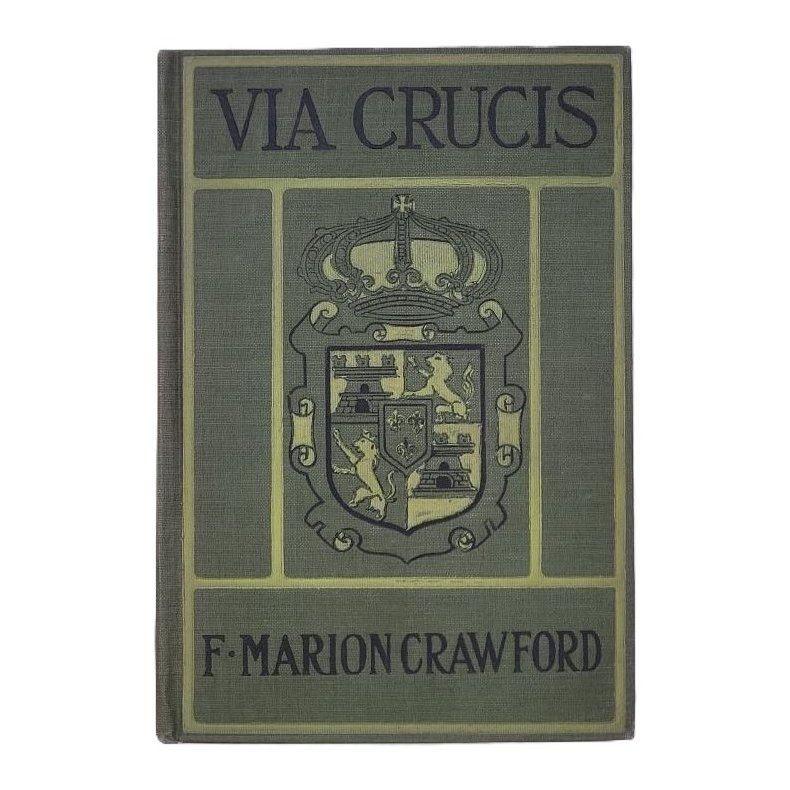 F. Marion Crawford - Via Crucis