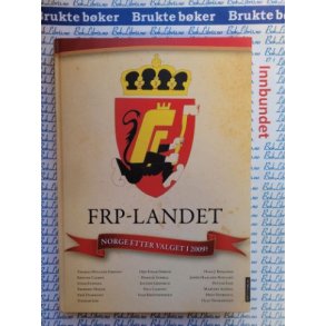 FRP-landet- Norge etter valget i 2009?