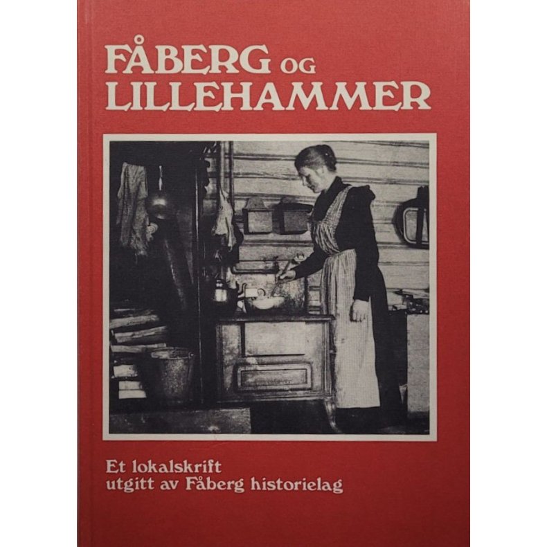 F�berg og Lillehammer - Et lokalskrift 9 (Innbundet)