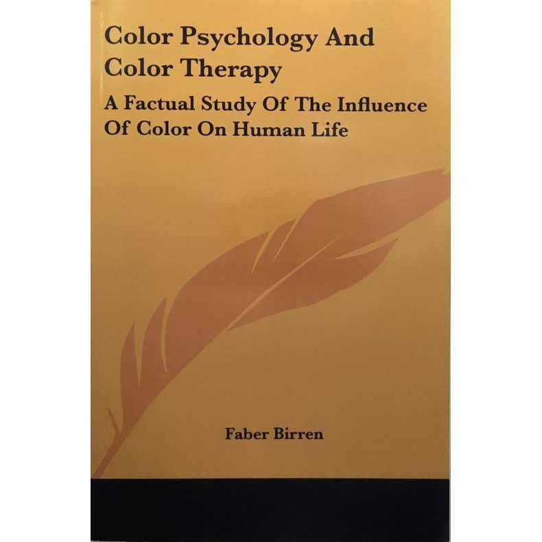 Faber Birren - Color Psychology and Color Therapy (Heftet)