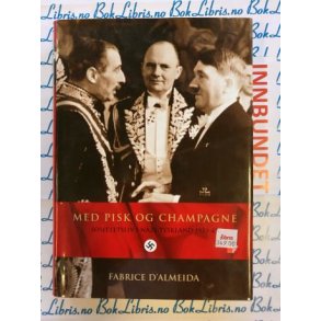 Fabrice D'Almmeida - Med pisk og champagne (I)