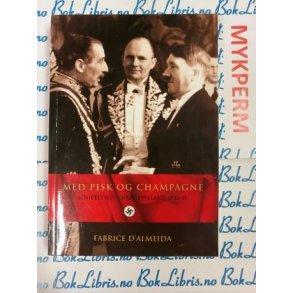 Fabrice D'Almmeida - Med pisk og champagne