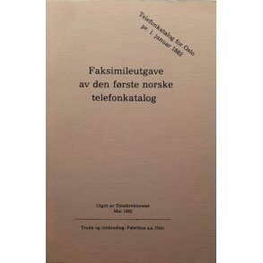 Faksimileutgave av den f�rste norske telefonkatalogen (Heftet)