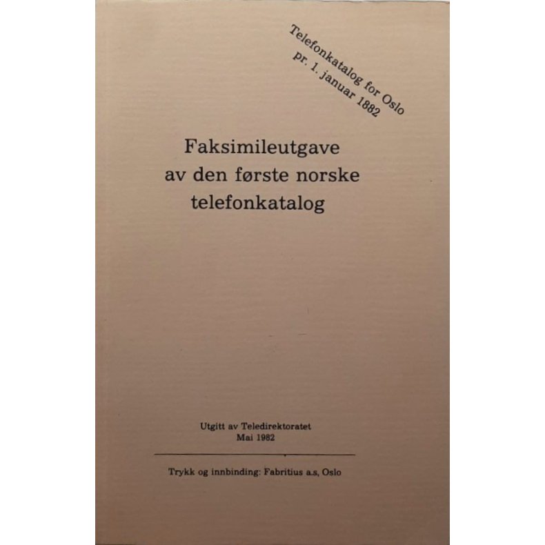 Faksimileutgave av den f�rste norske telefonkatalogen (Heftet)