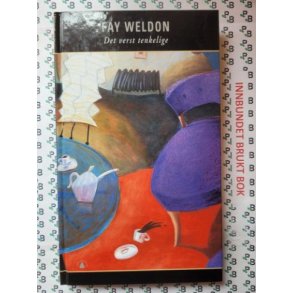 Fay Weldon - Det verst tenkelige