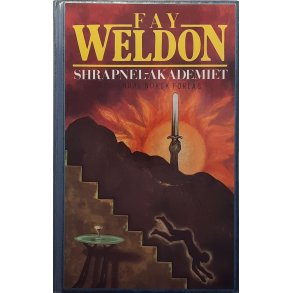 Fay Weldon - Shrapnel-Akademiet - (Innbundet)