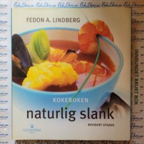Fedon A. Lindberg - Kokeboken Naturlig slank (Innb)