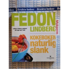 Fedon Lindberg - Kokeboken Naturlig slank - (Heftet)