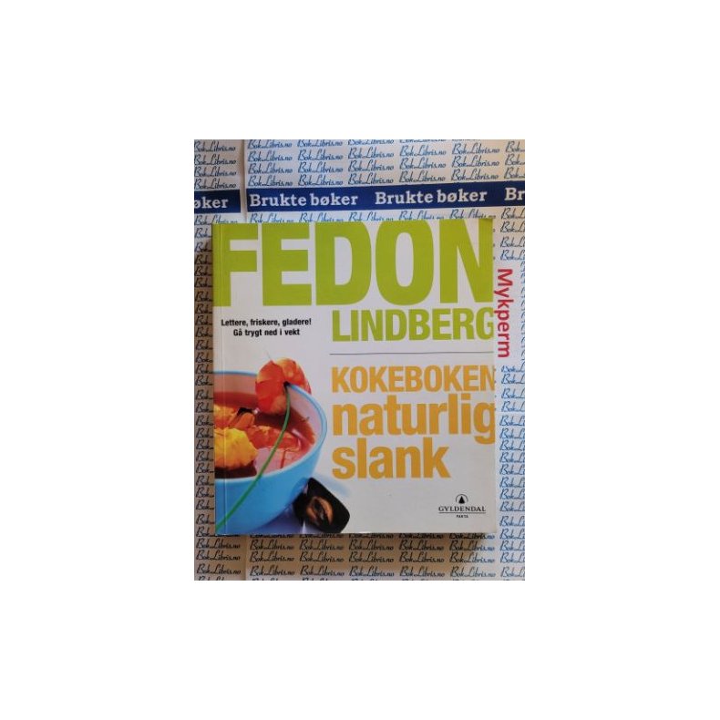 Fedon Lindberg - Kokeboken Naturlig slank - (Heftet)