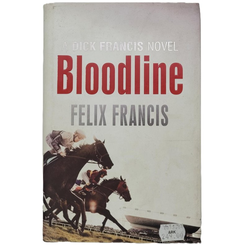 Felix Francis - Bloodline