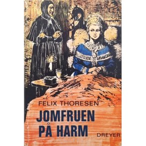 Felix Thoresen - Jomfruen p� Harm - (Innbundet)