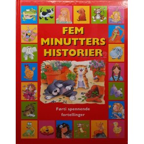 Fem minutters historier - 40 spennende fortellinger