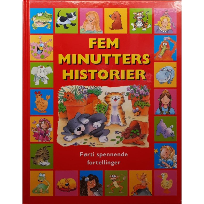 Fem minutters historier - 40 spennende fortellinger