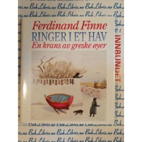 Ferdinand Finne - Ringer i et hav En krans av greske yer