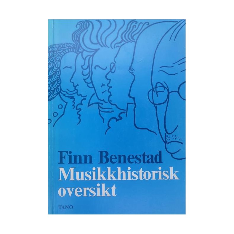 Finn Benestad - Musikkhistorisk oversikt (Heftet)