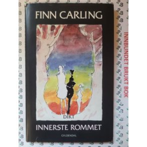 Finn Carling - Dikt - Innerste rommet