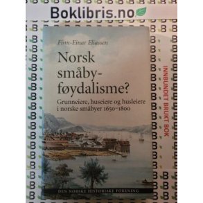 Finn-Einar Eliassen - Norsk Smby-fydalisme?