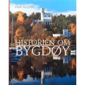 Finn Holden - Historien om Bygd�y (Innbundet)