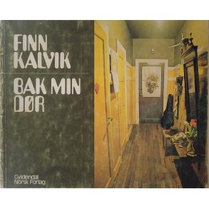 Finn Kalvik - Bak min dr (Heftet)